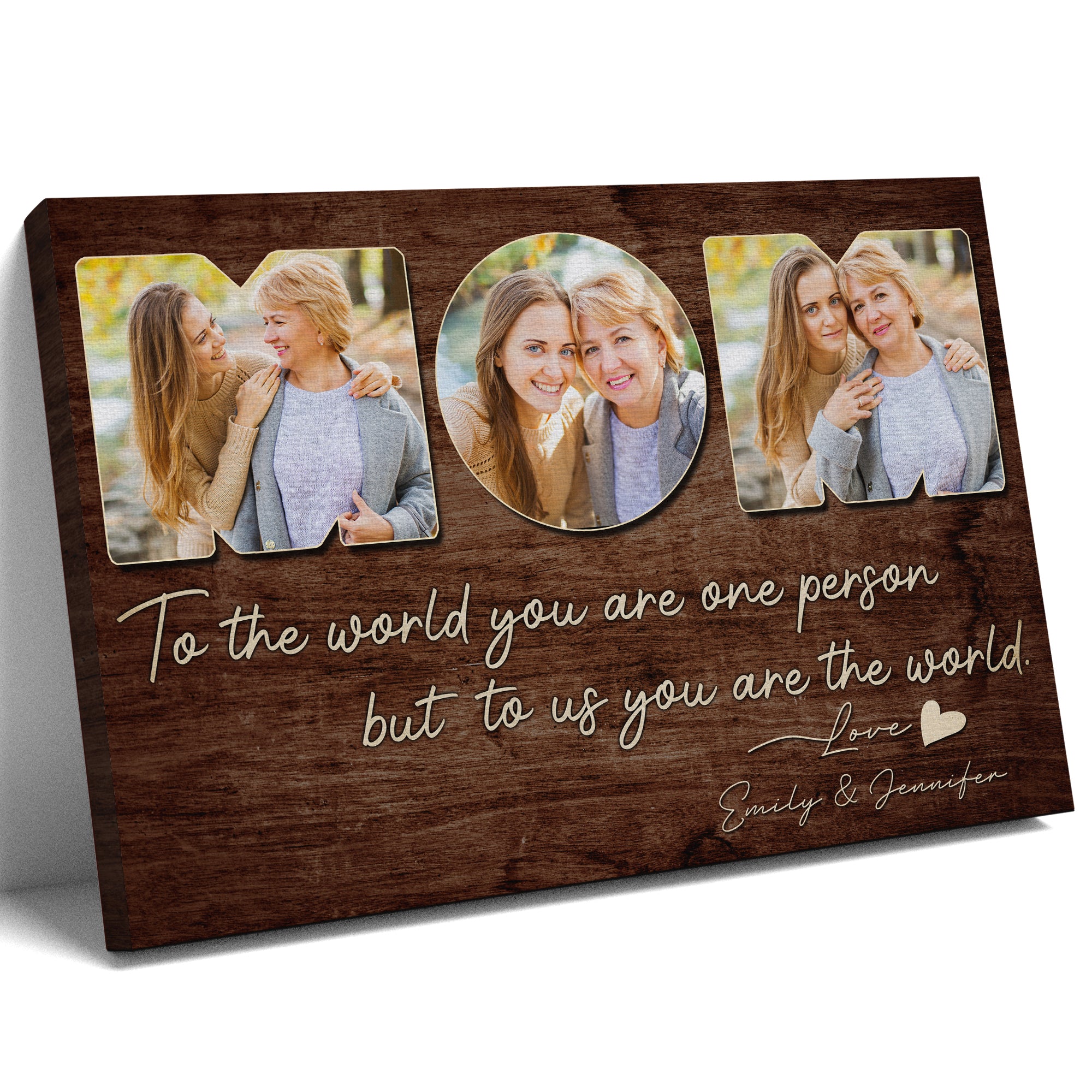 To The World You Are One Person Custom Photo Canvas, Rustic Wood Style Wall Art for Mom, Personalized Mother's Day Gift