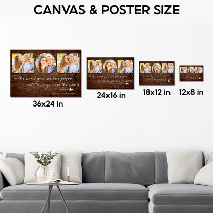 Custom Photo Mom 3 Photos To The World You Are One Person Canvas - Personalized Wall Art