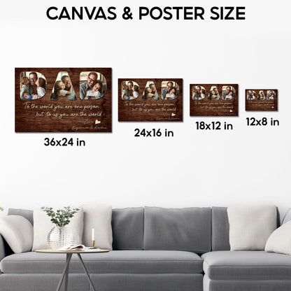 Custom Photo Dad Collage 3 Photos To The World You Are One Person Canvas - Personalized Wall Art