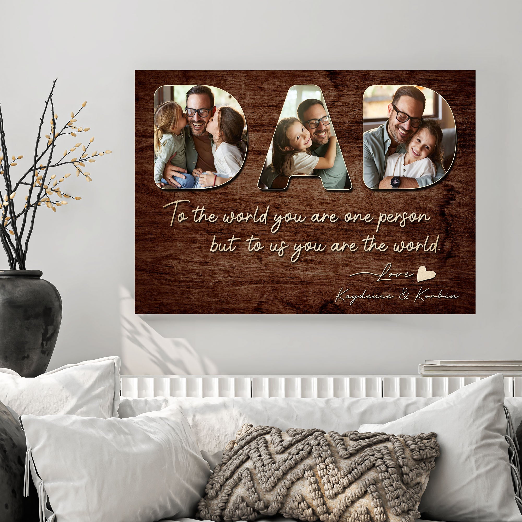 To The World You Are One Person Custom DAD Photo Canvas, Father's Day Gift for Dad from Kids Son Daughter