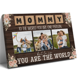 Custom Photo Mommy 3 Photos To The World You Are One Person Canvas - Personalized Wall Art