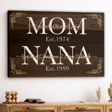 Custom First Mom Now Nana Est with Kids and Grandkids Names Canvas - Personalized Wall Art