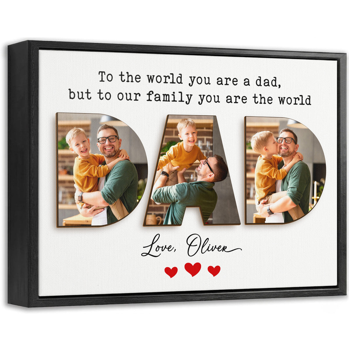 To The World You Are A Dad But To Our Family You Are The World Wall Art, Custom Dad Photo Canvas, Father's Day Gift for Dad, Grandpa