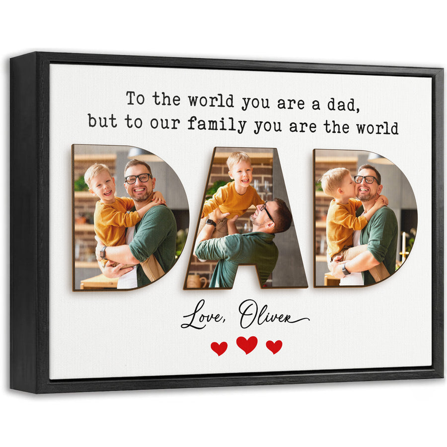 Custom Photo Dad Collage 3 Photos To The World You Are A Dad Canvas - Personalized Wall Art