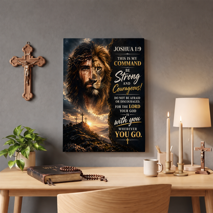 Joshua 1:9 Canvas Wall Art -  Be strong and Courageous Canvas