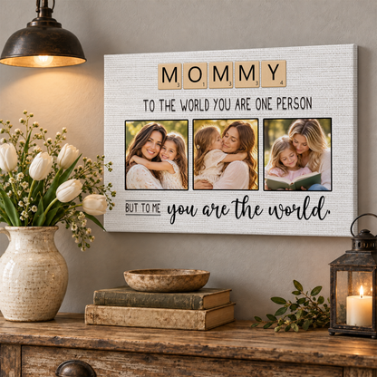Custom Photo Mom Collage 3 Photos But To Me You Are The World Canvas - Personalized Wall Art