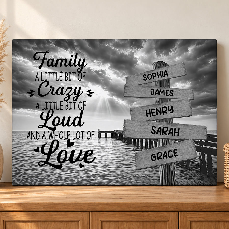 Custom Family Street Sign A Little Bit of Crazy Black and White Canvas - Personalized Wall Art