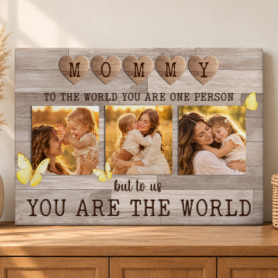 Custom Photo Mom Collage 3 Photos But To Us You Are The World Canvas - Personalized Wall Art