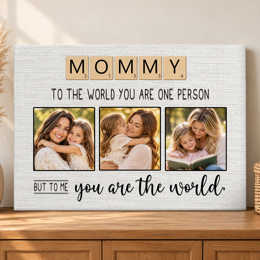 Custom Photo Mom Collage 3 Photos But To Me You Are The World Canvas - Personalized Wall Art