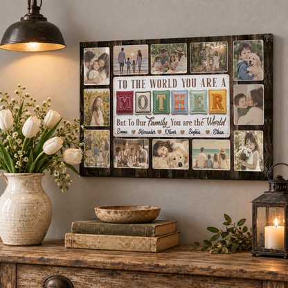 Custom Photo Mom Collage 12 Photos To The World You Are A Mother Canvas - Personalized Wall Art