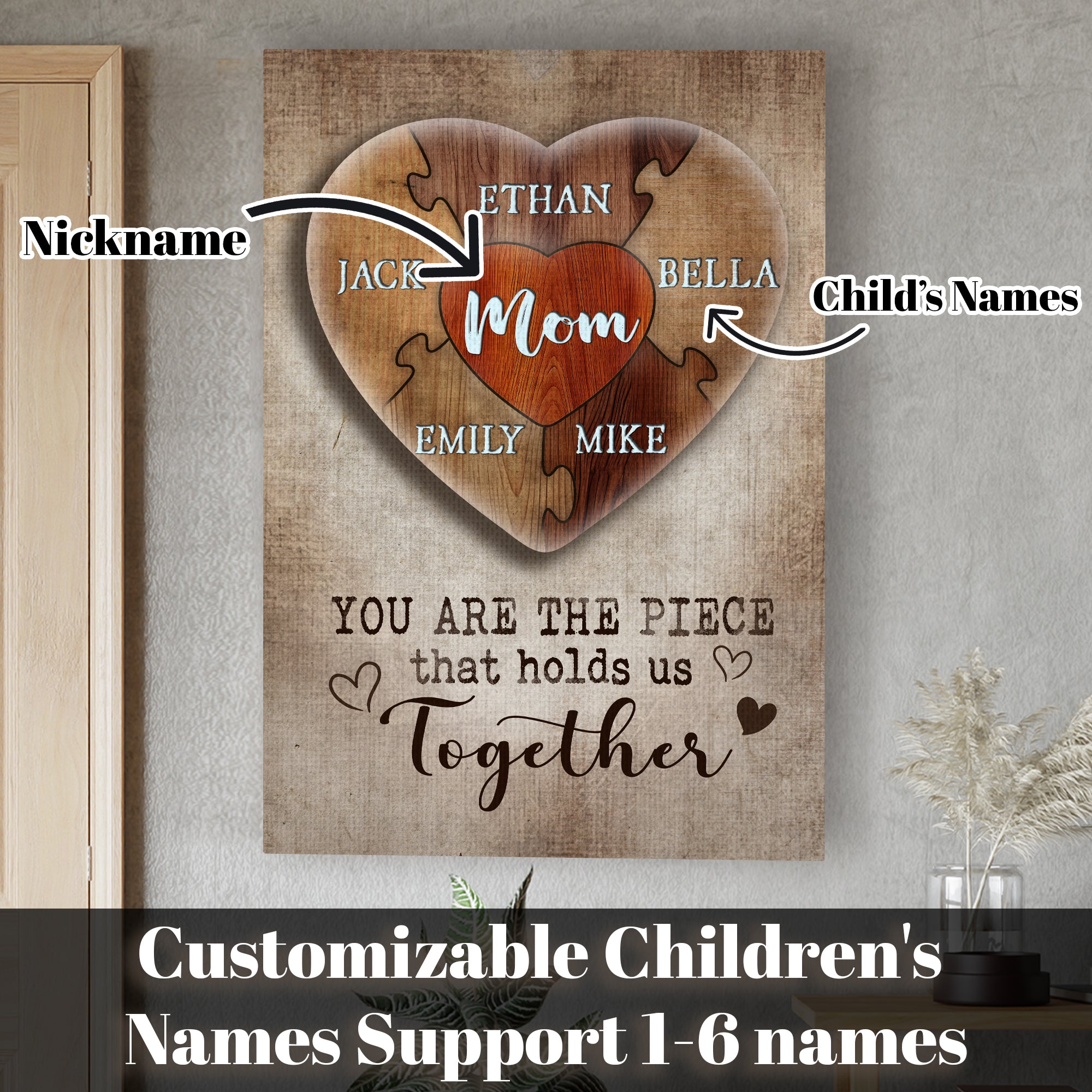 You Are The Piece That Holds Us Together Personalized Heart Puzzle Canvas for Mom, Mother's Day Gift from Kids