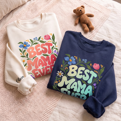 Personalized Best Mama Ever Floral Sweatshirt with Kids Names - Custom Mom Sweatshirt