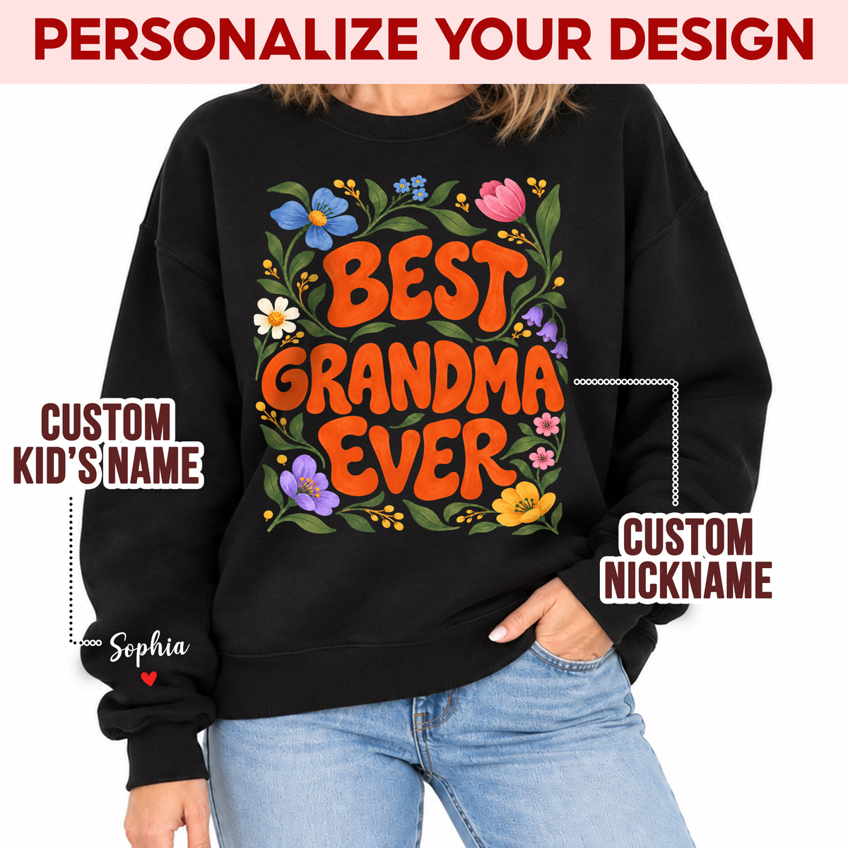 Personalized Best Grandma Ever Floral Sweatshirt with Grandkids Names - Custom Grandma Sweatshirt