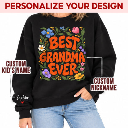 Personalized Best Grandma Ever Floral Sweatshirt with Grandkids Names - Custom Grandma Sweatshirt