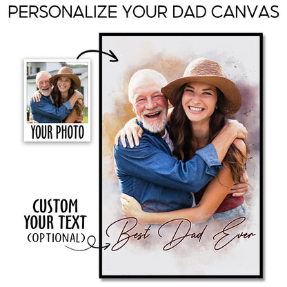Custom Photo Watercolor Portrait Dad and Daughter Best Dad Ever Canvas - Personalized Wall Art