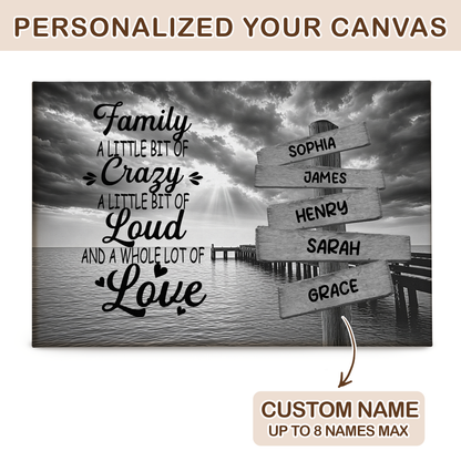 Custom Family Street Sign A Little Bit of Crazy Black and White Canvas - Personalized Wall Art